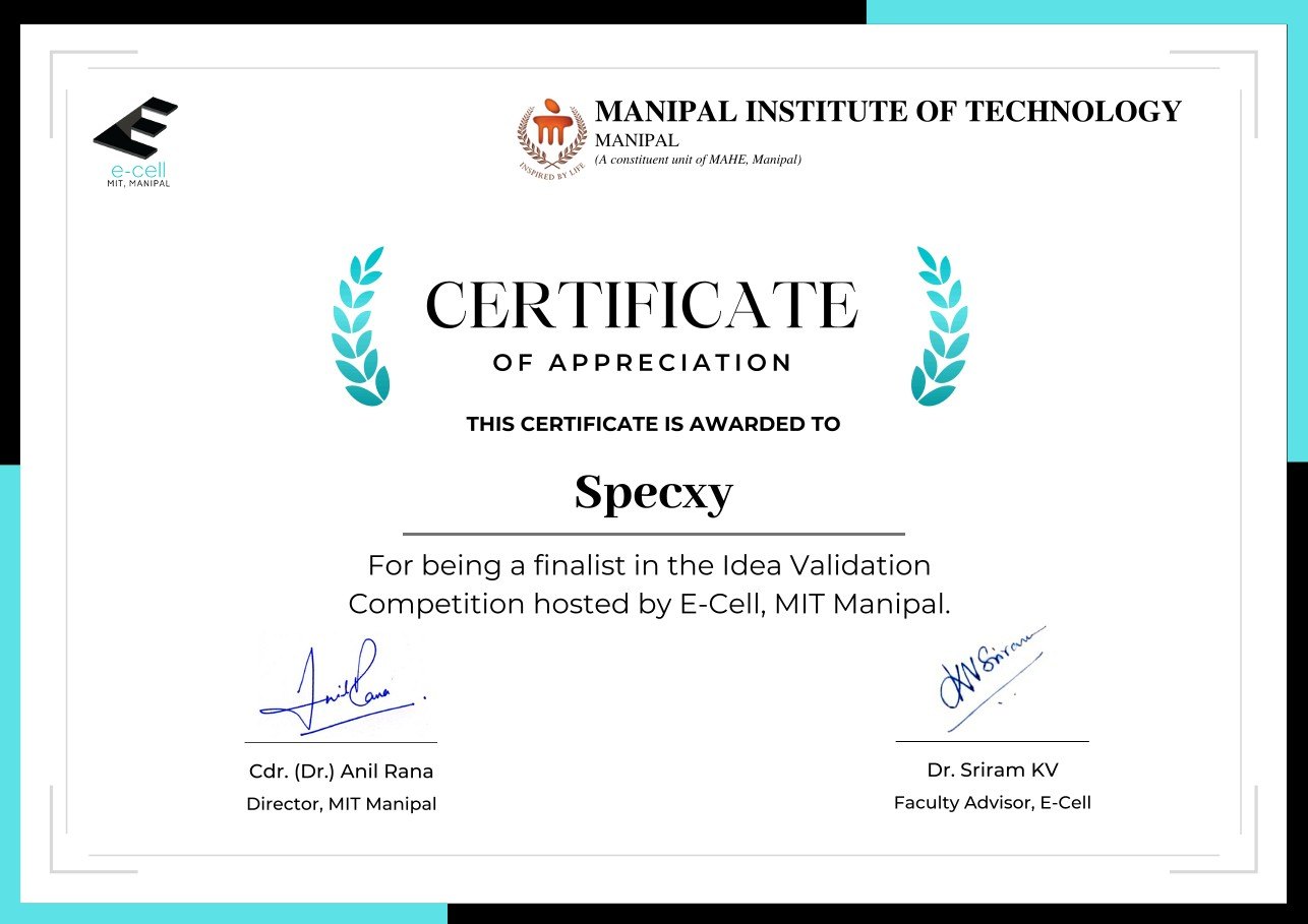 MIT Manipal E-Cell certificate of appreciation awarded to Specxy for being a finalist in the Idea Validation Competition